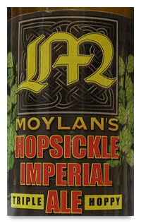 Beer Label: Moylan's Hopsickle Imperial India Pale Ale