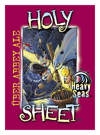 Beer Label: Clipper City Heavy Seas: Holy Sheet Uber Abbey Ale
